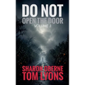 Do Not Open the Door: Volume 3
