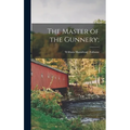 The Master of the Gunnery;