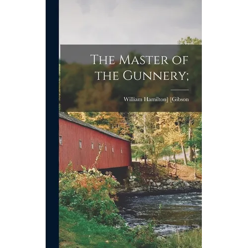 The Master of the Gunnery;