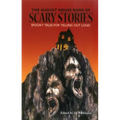 The August House Book of Scary Stories: Spooky Tales for Telling Out Loud