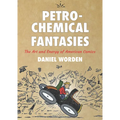 Petrochemical Fantasies: The Art and Energy of American Comics