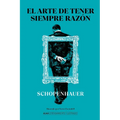 El Arte de Tener Siempre Razón