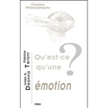 Qu'est-CE Qu'une Emotion?