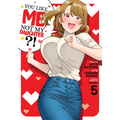 You Like Me, Not My Daughter?! (Manga) Vol. 5