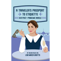 A Traveler's Passport to Etiquette in a Post-Pandemic World