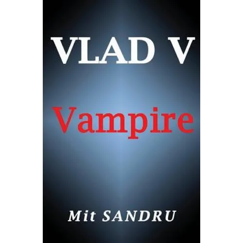 Vampire (Vlad V Series)