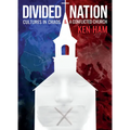 Divided Nation: Cultures in Chaos & a Conflicted Church