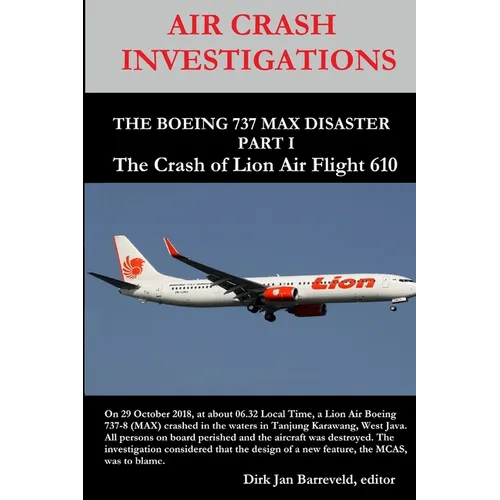 AIR CRASH INVESTIGATIONS - THE BOEING 737 MAX DISASTER - PART 1- The Crash of Lion Air Flight 610