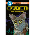 Black Out!: Animals That Live in the Dark: Animals That Live in the Dark