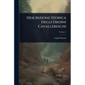 Descrizione Storica Degli Ordini Cavallereschi