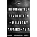 The Information Revolution in Military Affairs in Asia