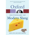 The Oxford Dictionary of Modern Slang