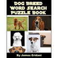 Dog Breed Word Search Puzzle Book