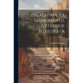 Palaestina, Ex Monumentis Veteribus Illustrata; Volume 2