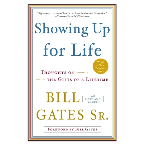 Showing Up for Life: Thoughts on the Gifts of a Lifetime