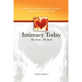 Intimacy Today: His Heart - My Heart