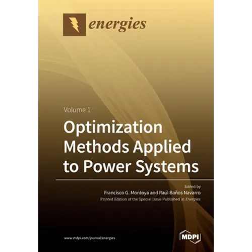 Optimization Methods Applied to Power Systems: Volume 1