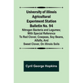 University of Illinois Agricultural Experiment Station Bulletin No. 94: Nitrogen Bacteria and Legumes; With special reference to red clover, cowpeas,