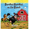 Rumpus Bumpus on the Ranch