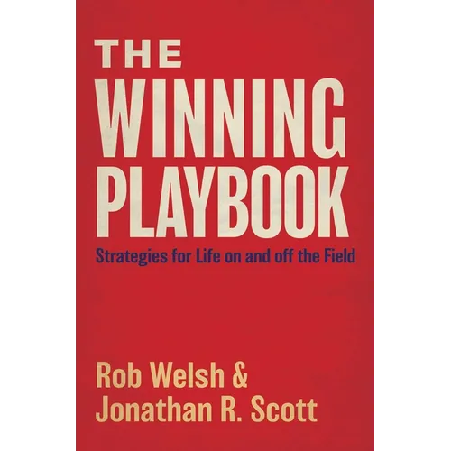 The Winning Playbook: Strategies for Life on and Off the Field