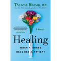 Healing: When a Nurse Becomes a Patient
