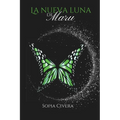 La Nueva Luna Y Su Magia: La Nueva Luna de Maru 1