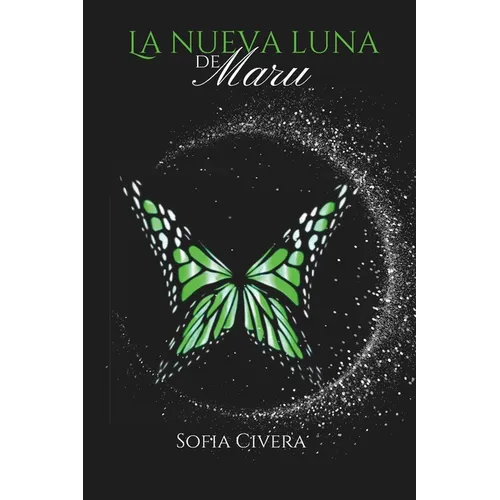 La Nueva Luna Y Su Magia: La Nueva Luna de Maru 1