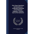 Five Years Questions and Answers as Originally Published in the National Engineer, Volumes one to Five Inclusive