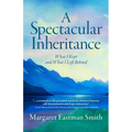 A Spectacular Inheritance: What I Kept and What I Left Behind