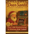 Dear Santa, Letters to emailSanta.com: Vol. I: 1,000 Hilarious Kids' Letters to Santa