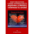 Wakf Publication: A Short Introduction to Aqidah (Creed), Tawheed & Shirk