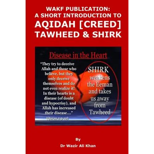 Wakf Publication: A Short Introduction to Aqidah (Creed), Tawheed & Shirk