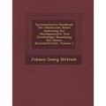 Systematisches Handbuch Der Obstkunde: Nebst Anleitung Zur Obstbaumzucht Und Zweckm�i︣ger Benutzung Des Obstes. Kernobstfr�chte,
