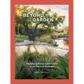 Beyond the Garden: Designing Home Landscapes with Natural Systems