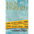 Faux Finished, A Mystery