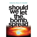 Should We Let the Bomb Spread