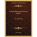 Cassell's Illustrated Universal History: The Middle Ages