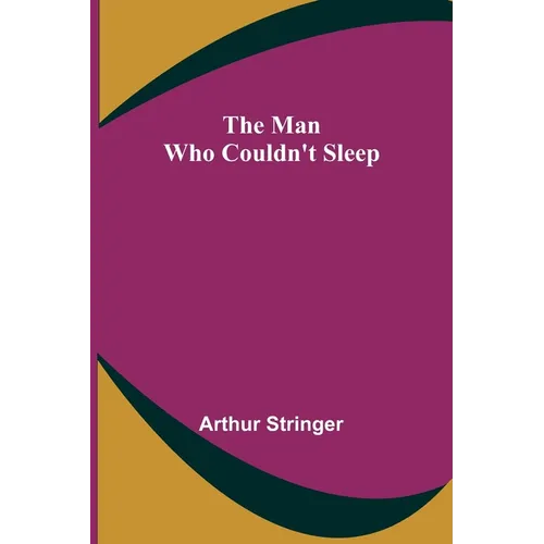 The Man Who Couldn't Sleep