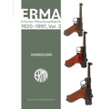 Erma: Erfurter Maschinenfabrik, 1924-2003, Vol. 2: Handguns