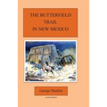 The Butterfield Trail in New Mexico