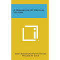 A Hornbook of Virginia History