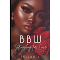 BBW Struggling for Love 5: A Hood Love Story