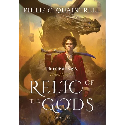 Relic of the Gods: (The Echoes Saga: Book 3)
