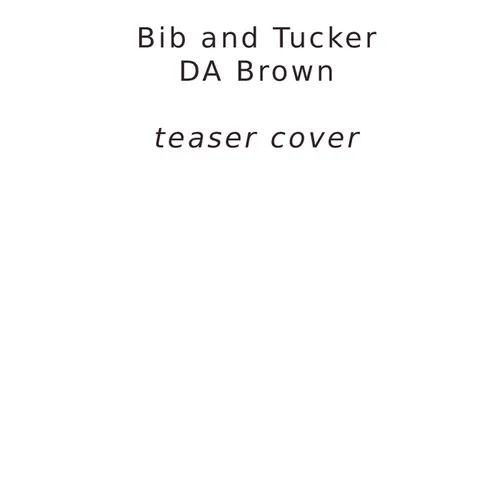 Bib and Tucker