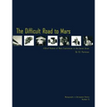 The Difficult Road to Mars: A Brief History of Mars Exploration in the Soviet Union