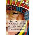 Belles of the Creek Nation: American Bred Series