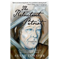 The Reluctant Patriot: A Novel Based on a True Story of the Civil War in Tennessee