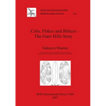 Celts, Flakes and Bifaces - The Garo Hills Story