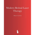 Modern Retinal Laser Therapy: Principles and Application