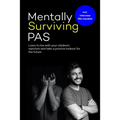 Mentally surviving PAS: Learn to live with your children's' rejection and take a positive lookout for the future